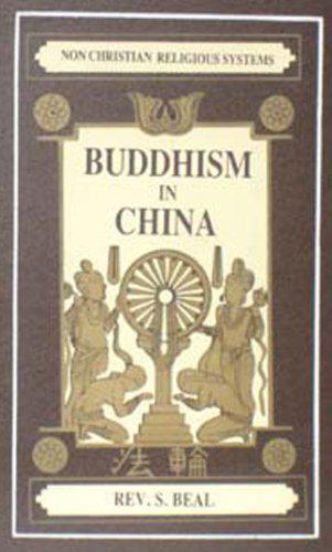 Buddhism in China - Beal, Samuel