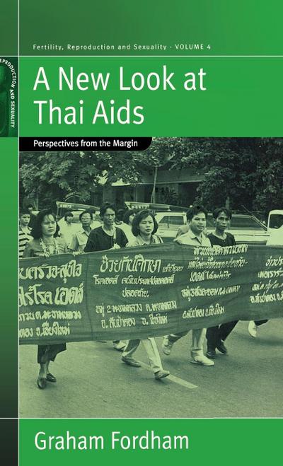 A New Look At Thai Aids : Perspectives from the Margin - Graham Fordham