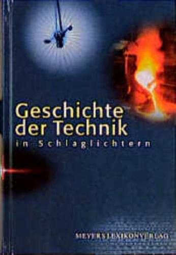 Geschichte der Technik in Schlaglichtern. - Conrad, Walter [Hg.]