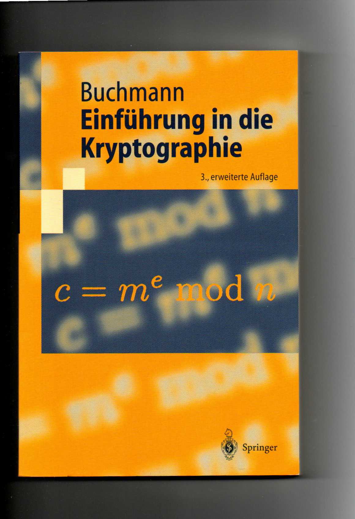 Johannes Buchmann, Einführung in die Kryptographie - Buchmann, Johannes