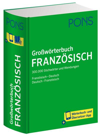 PONS Großwörterbuch Französisch - Anette Dralle