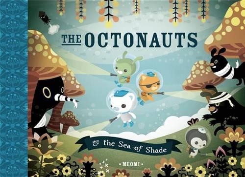The Octonauts and the Sea of Shade (Hardcover) - Meomi
