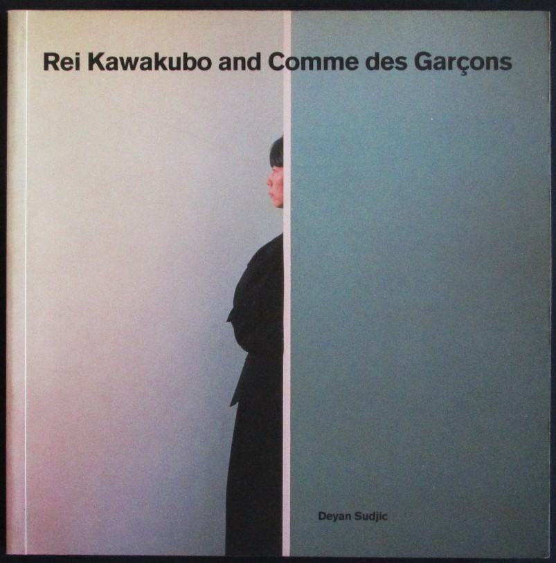 Rei Kawakubo and Comme des Garcons - Sudjic, Deyan