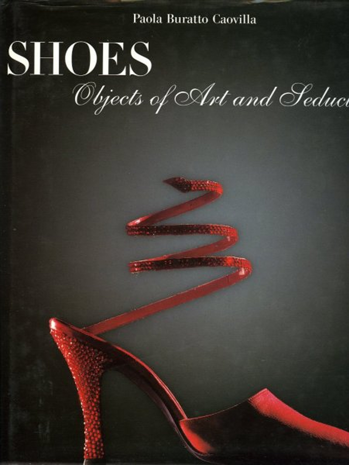 Shoes. Objects of Art and Seduction. - CAOVILLA. Paola Buratto