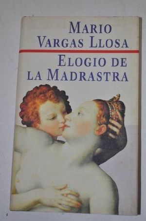 ELOGIO A LA MADRASTRA - VARGAS LLOSA, MARIO ;FECHA