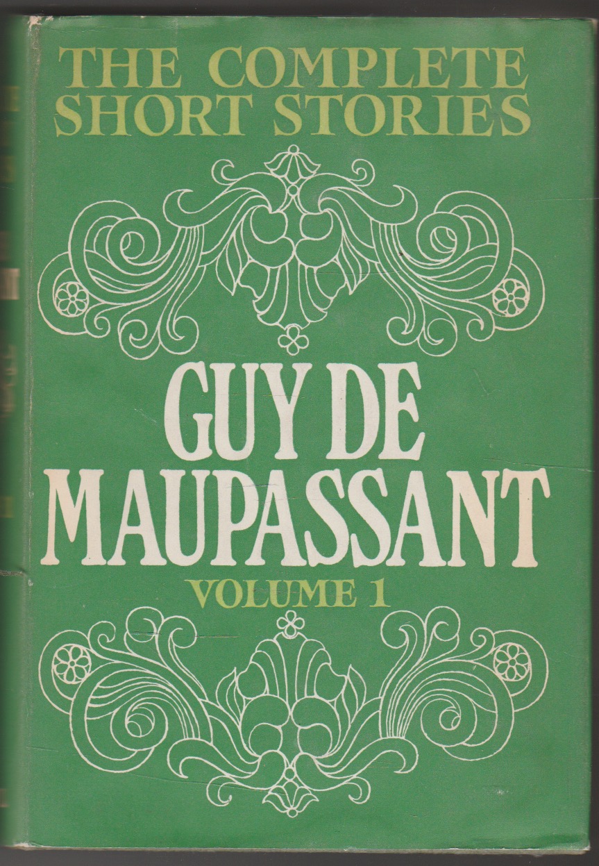 The Complete Short Stories Volume 1 by Maupassant, Guy de Very good