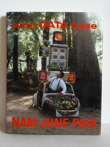 Nam June Paik. Eine DATA base - Bußmann, Klaus / Matzner, Florian (Hrsg.)