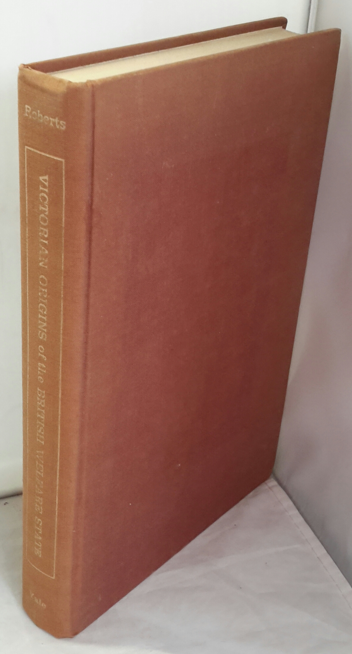 Victorian Origins Of The British Welfare State De ROBERTS David victorian-origins-of-the-british-welfare-state-de-roberts-david