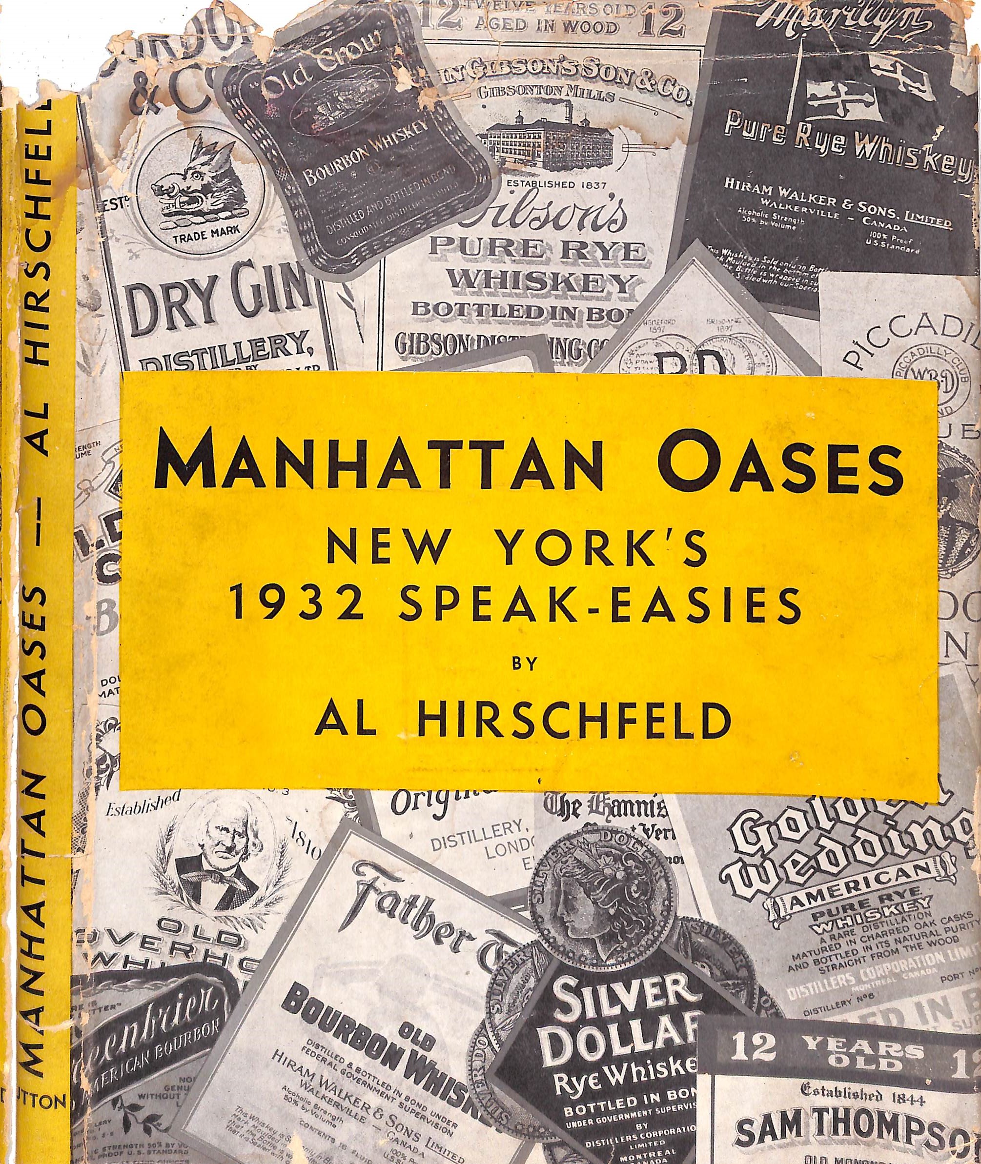 Manhattan Oases: New York's 1932 Speak-Easies HIRSCHFELD, Al [Very Good] [Hardcover]