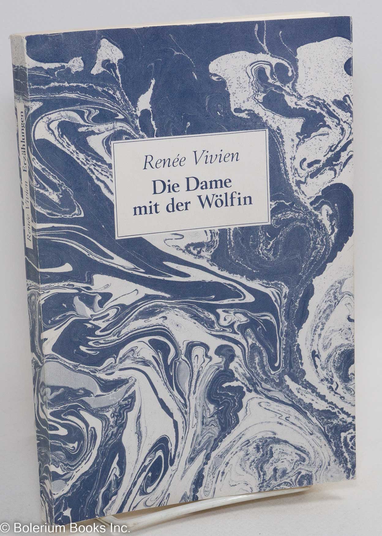 Die Dame mit der Wölfin: erzählungen - Vivien, Renée, übersetzt und mit einem Nachwort von Micheline Poli und Bettina Schäfer