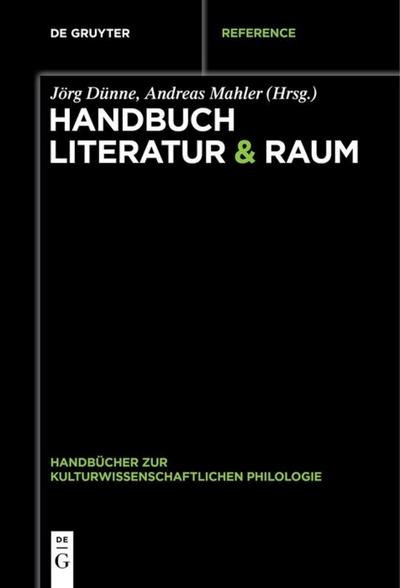 Handbuch Literatur & Raum - Andreas Mahler