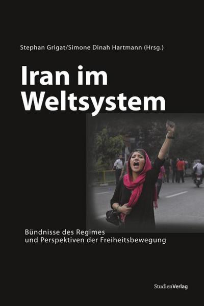 Iran im Weltsystem - Stephan Grigat
