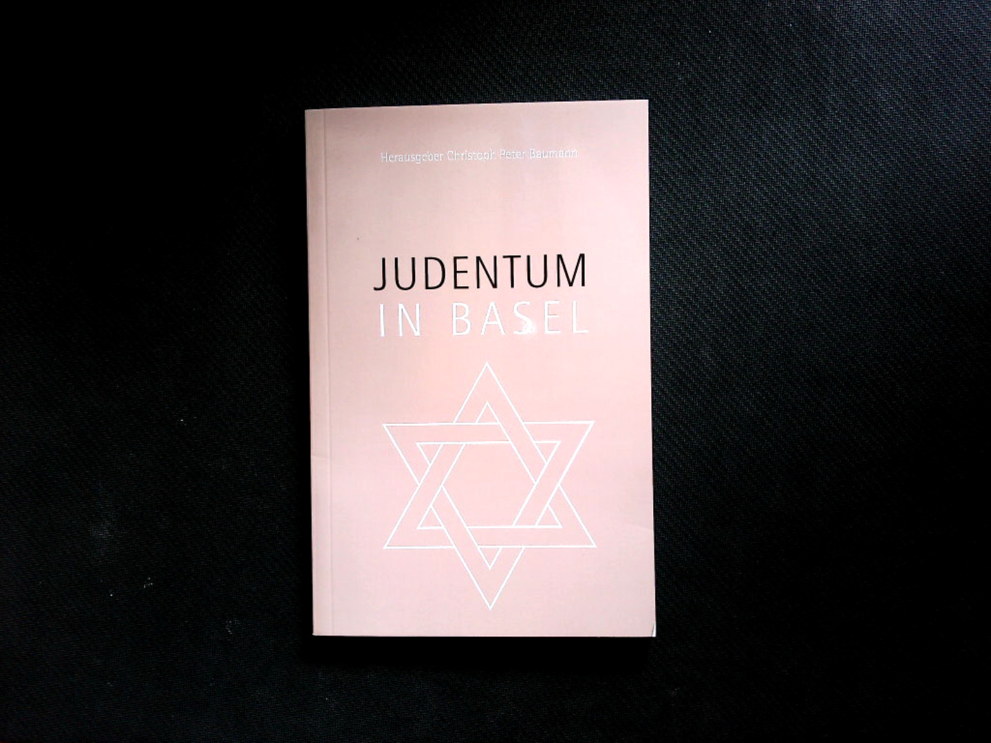 Judentum in Basel: Herausgegeben von INFOREL, Information Religion - Baumann Christoph, Peter