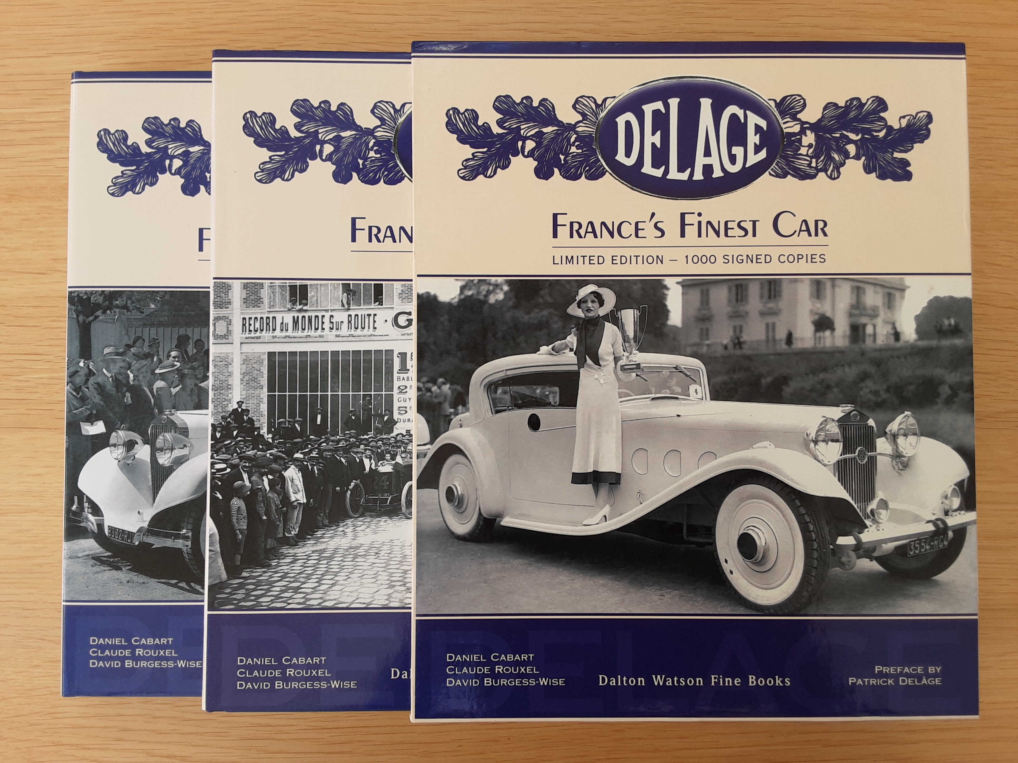 Delage: France's Finest Car (Signed Limited Edition 291 of 1000) - Cabart, Daniel; Rouxel, Claude; Burgess-Wise, David