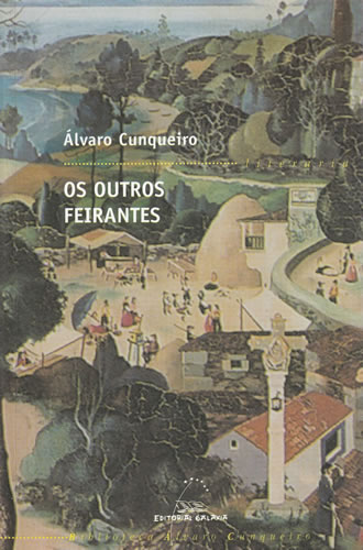 Os outros feirantes - Cunqueiro Mora, Álvaro