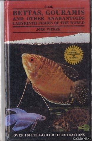 Bettas, Gouramis and Other Anabantoids - Vierke, Jorg