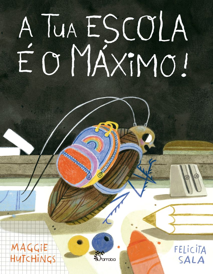 A tua escola o mximo - Hutchings, Maggie/Sala, Felicita