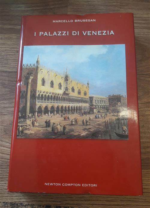 I Palazzi Di Venezia - Marcello Brusegan