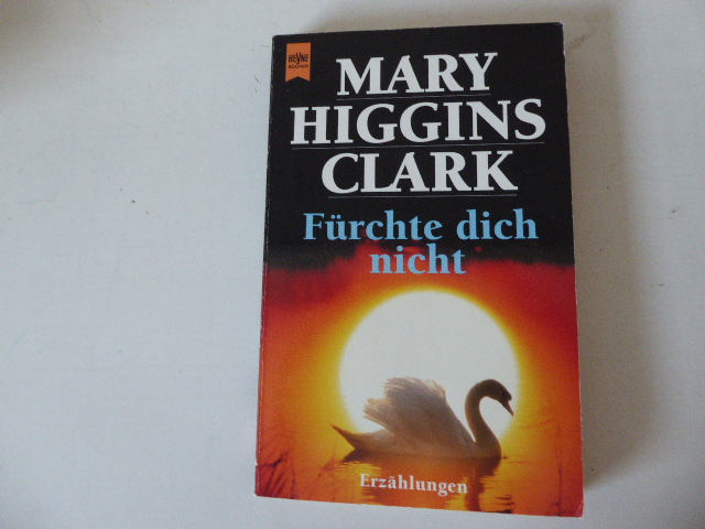 Fürchte dich nicht. Erzählungen. TB - Mary Higgins Clark