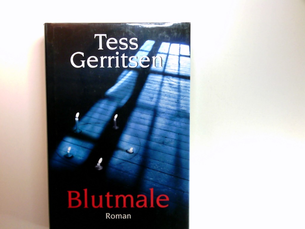 Blutmale : Roman. Dt. von Andreas Jäger - Gerritsen, Tess