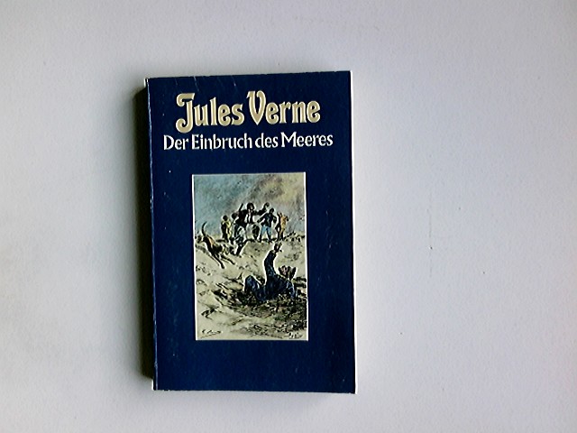 Der Einbruch des Meeres. Collection Jules Verne; Teil: Bd. 88., - Verne, Jules: