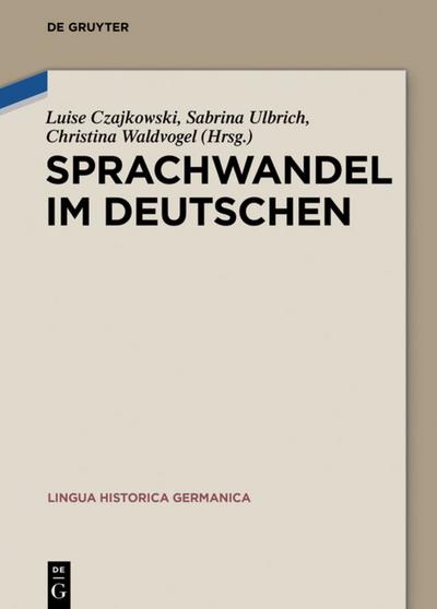 Sprachwandel im Deutschen - Luise Czajkowski