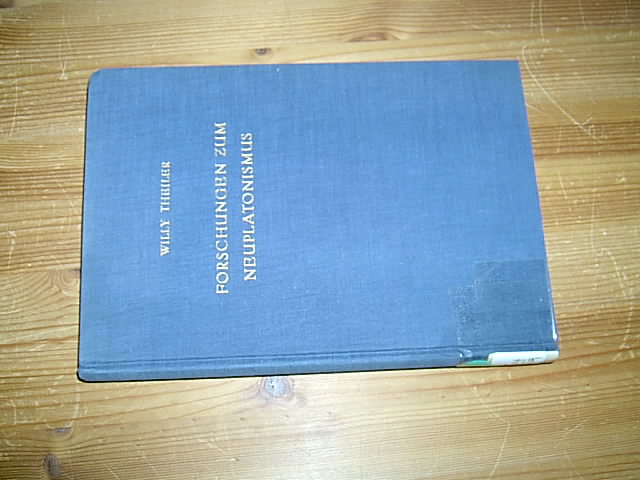 Forschungen zum Neuplatonismus. (= Quellen und Studien zur Geschichte der Philosophie, 10). - Theiler, Willy