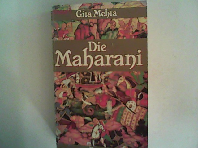 Die Maharani : Roman - Mehta, Gita