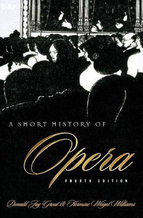 A Short History of Opera (Hardcover) - Donald Grout