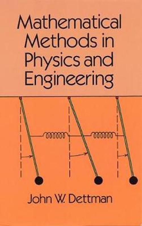 Mathematical Methods in Physics and Engineering (Paperback) - John W. Dettman