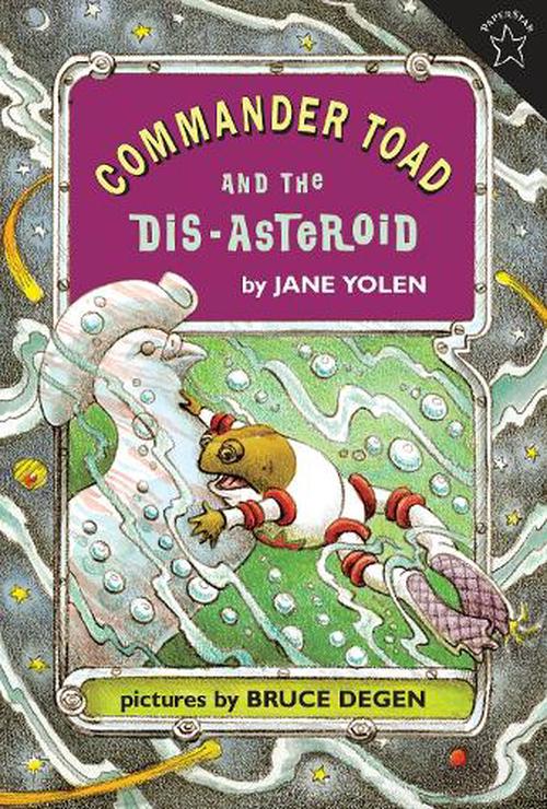 Commander Toad and the Dis-Asteroid (Paperback) - Jane Yolen
