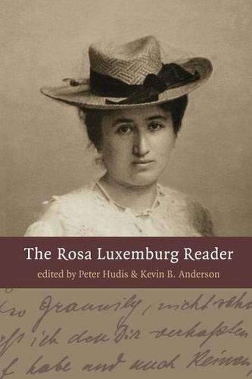 The Rosa Luxemburg Reader (Hardcover) - Rosa Luxemburg