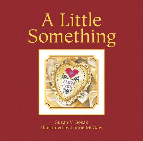 A Little Something (Hardcover) - Susan V. Bosak