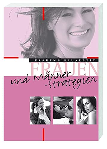 Frauen- und Männerstrategien. hrsg. von Eleonore Reuter / FrauenBibelArbeit ; Bd. 22 - Reuter, Eleonore (Herausgeber)