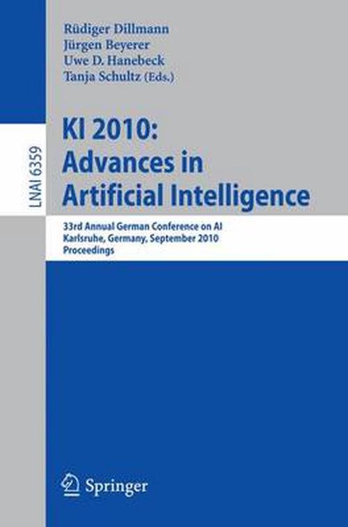 KI 2010: Advances in Artificial Intelligence (Paperback) - Uwe D. Hanebeck