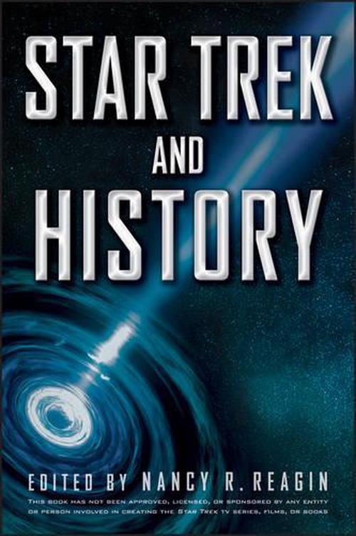 Star Trek and History (Paperback) - Nancy R. Reagin