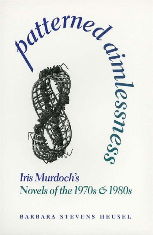 Patterned Aimlessness (Hardcover) - Barbara Stevens Heusel