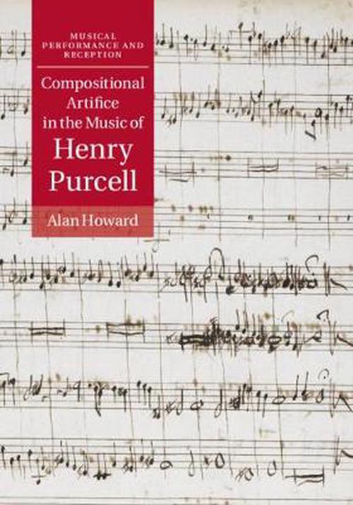 Compositional Artifice in the Music of Henry Purcell (Hardcover) by ...