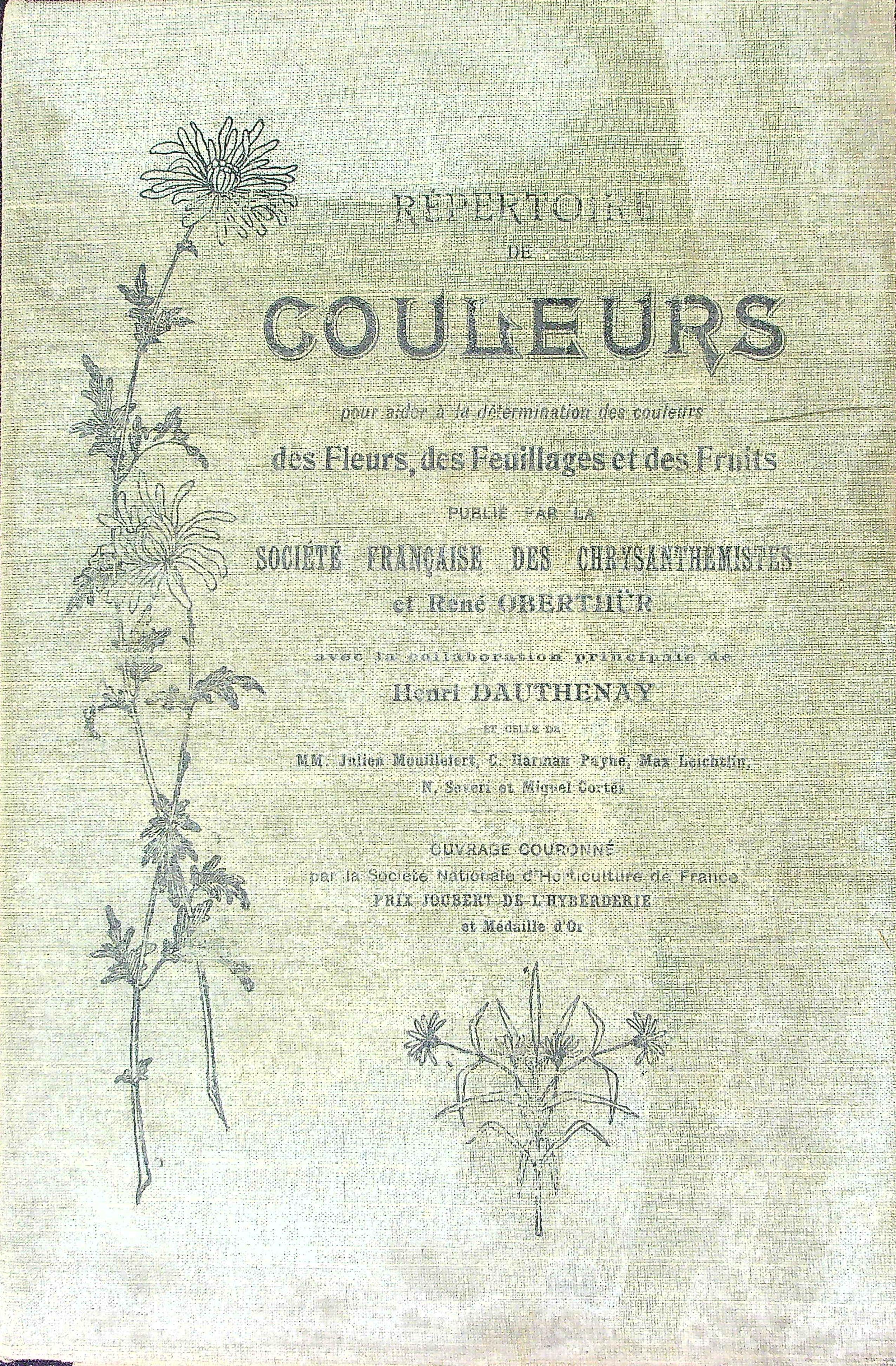 Repertoire de Couleurs pour aider a la determination des couleurs des Fleurs, des Feuillages et des Fruits - Rene Oberthur, Henri Dauthenay