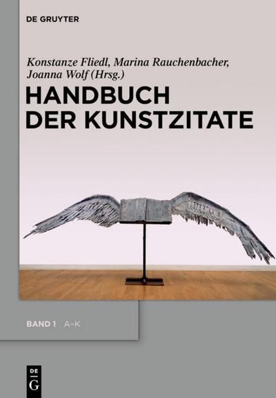 Handbuch der Kunstzitate : Malerei, Skulptur, Fotografie in der deutschsprachigen Literatur der Moderne - Konstanze Fliedl