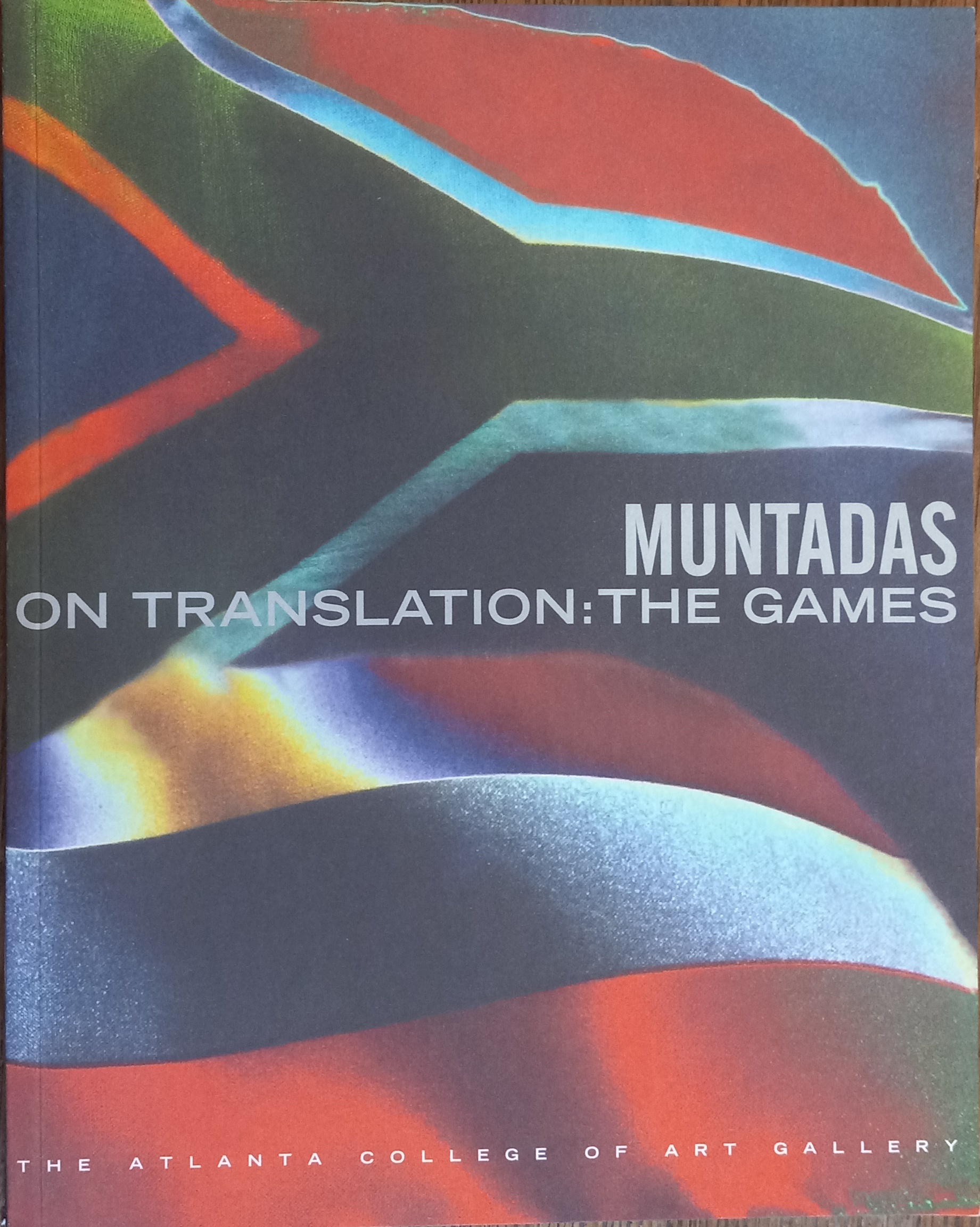 Muntadas: On Translation: The Games - Scoates, Christopher, Christ, Ronald; Morse, Margaret; Phillips, Christopher