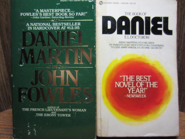 DANIEL MARTIN / THE BOOK OF DANIEL - John Fowles / E.L. Doctorow