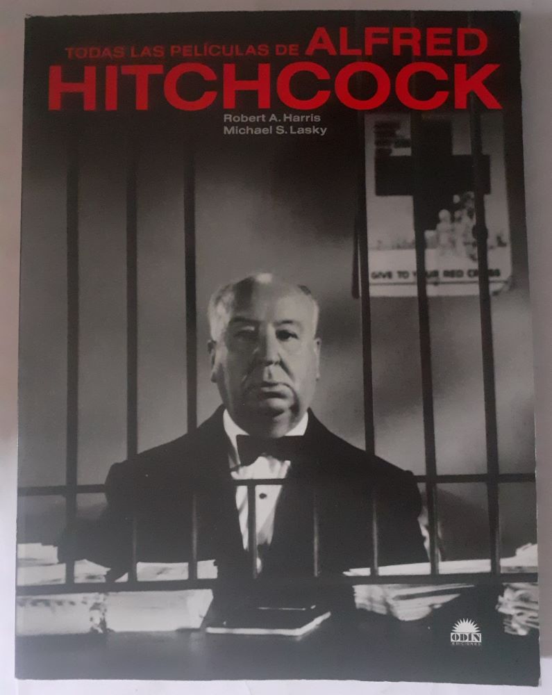 Todas las películas de Alfred Hitchcock - Robert A. Harris y Michael S. Lasky