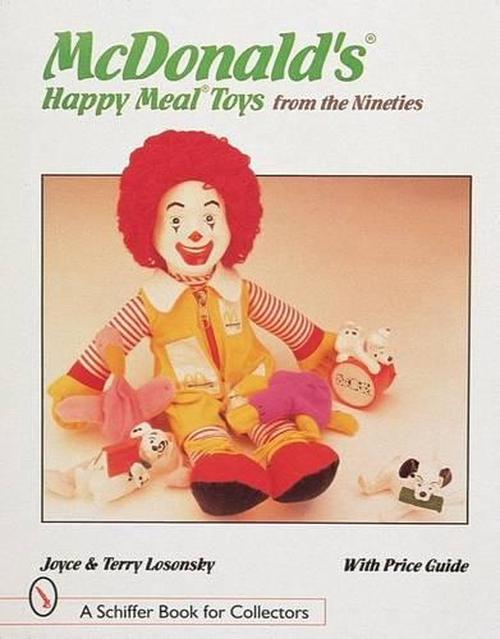 McDonald's Happy Meal Toys from the Nineties (Paperback) - Joyce Losonsky