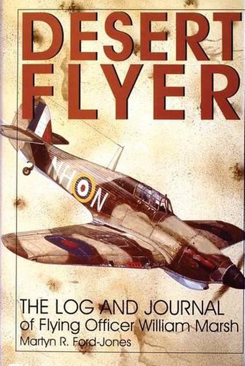 Desert Flyer Vol. I (Hardcover) - Martyn Ford-Jones
