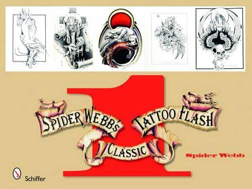 Spider Webb's Classic Tattoo Flash 1 (Paperback) - Spider Webb