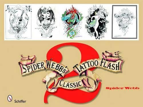 Spider Webb's Classic Tattoo Flash 2 (Paperback) - Spider Webb