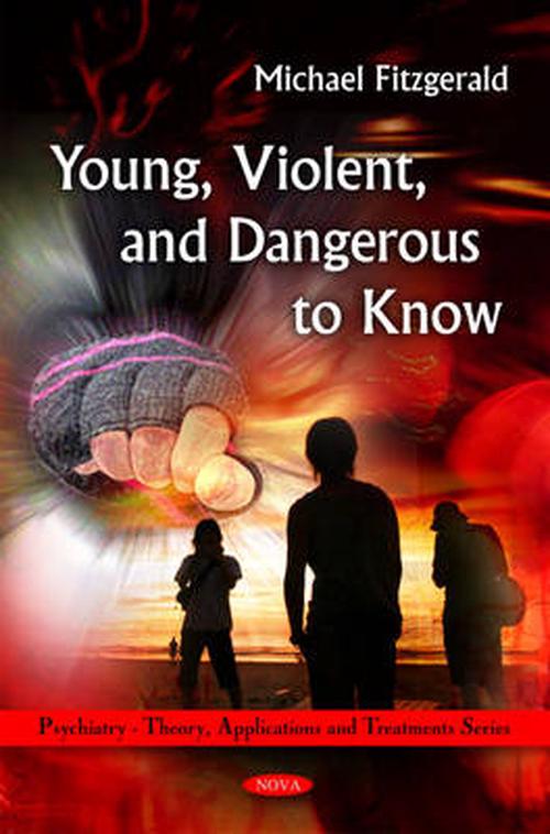 Young, Violent, & Dangerous to Know (Hardcover) - Michael Fitzgerald