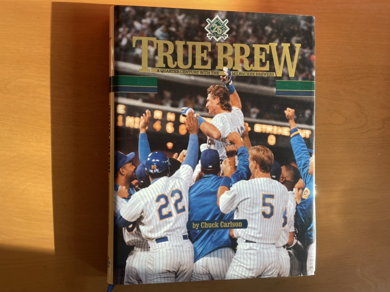 True Brew Milwaukee Brewers 25th Anniversary Book 