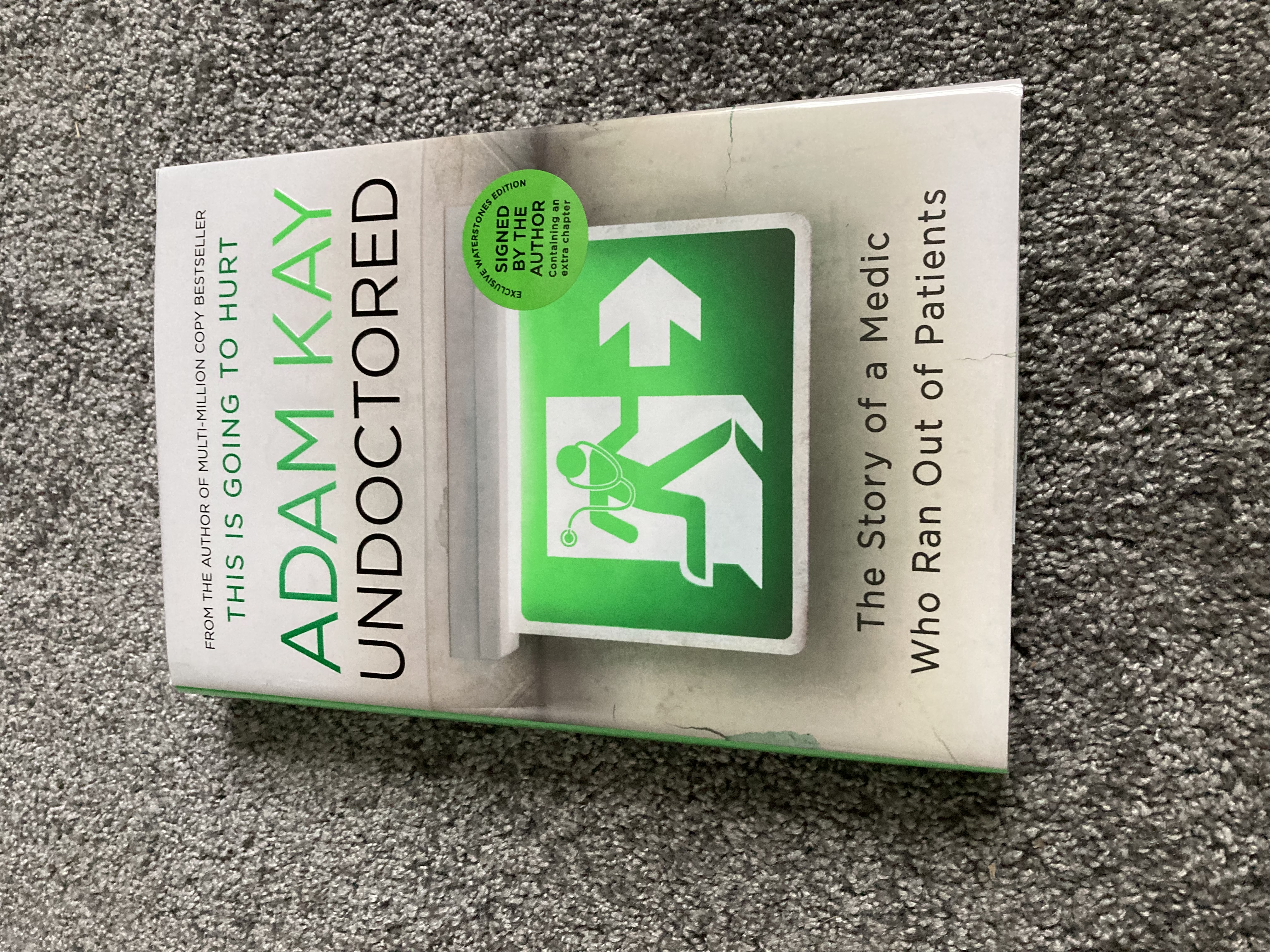 UNDOCTORED: EXCLUSIVE SIGNED UK FIRST EDITION HARDCOVER WITH EXTRA CHAPTER  by Adam Kay: New Hardcover (2022) 1st Edition, Signed by Author(s)